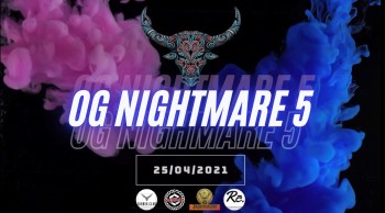 25/4 OG NIGHTMARE Vol.5 tổ chức trở lại sau 4 tháng Covid, thể thức mới "Battle Track theo nhóm"