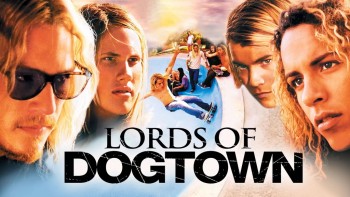 Tại sao nói Lords of Dogtown là một trong những bộ phim trượt ván đáng xem nhất?