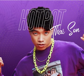 Thái Sơn Beatbox thử sức với nhiều vai trò mới trong album cá nhân HOT POT - Thông điệp tích cực cho mùa dịch