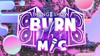 "THÙNG SHOW: BURN THE MIC" ngày hội nhạc Rap "ồn ào" nhất để thành Vinh đón Tết