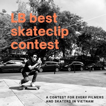 Xem lại TOP 3 đoạn Video ngắn về trượt ván trong giải đấu LB Best Skateclip Contest vừa kết thúc mới đây